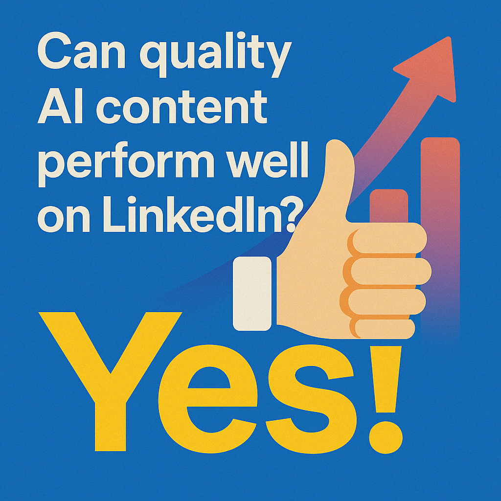 7 Reasons You Can Trust AI Content on LinkedIn